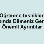 ogrenme-teknikleri-hakkinda-bilmeniz-gereken-onemli-ayrintilar.webp